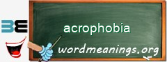 WordMeaning blackboard for acrophobia